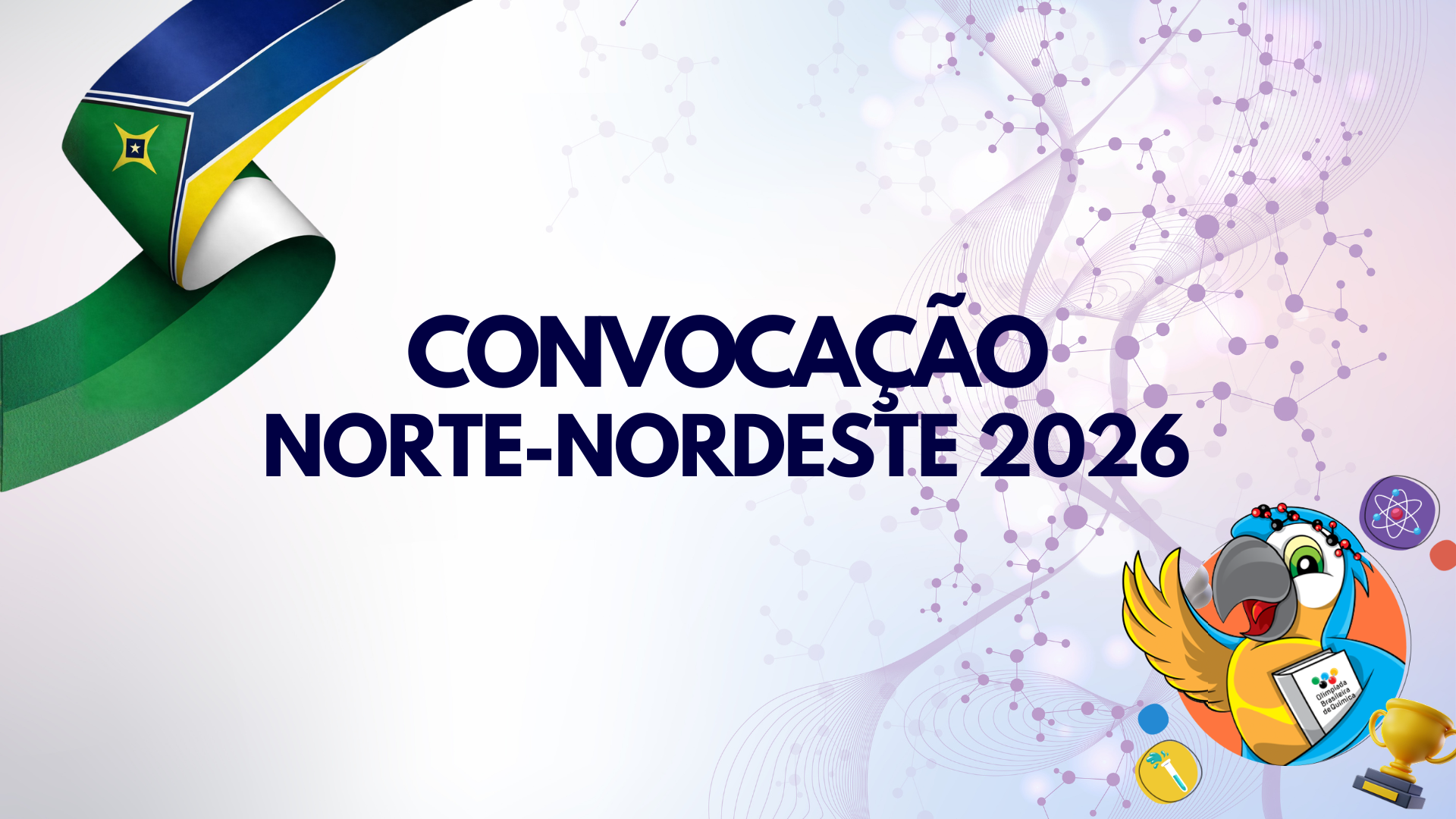 CONVOCAÇÃO (AMAPÁ) PARA OLIMPÍADA NORTE NORDESTE DE QUÍMICA 2026